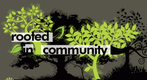 Rooted In Community