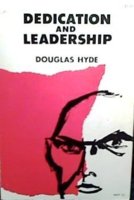 Douglas Hyde, Dedication and Leadership