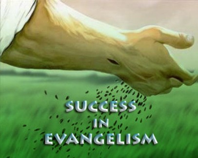 Evangelism, Success in evangelism