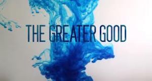 The Greater Good