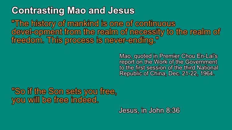 Mao and Jesus, Freedom